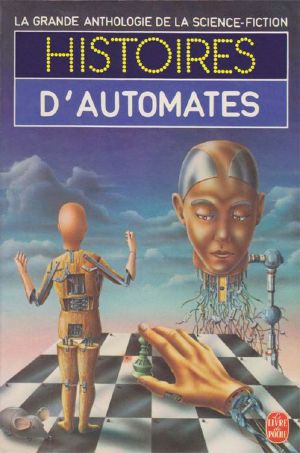 [La grande anthologie de la science fiction 23] • Histoires d'automates